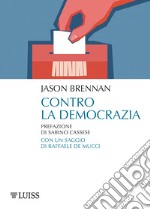 Contro la democrazia libro