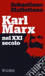 Karl Marx nel XXI secolo libro