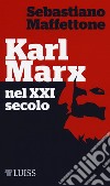 Karl Marx nel XXI secolo libro