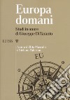 Europa domani. Studi in onore di Giuseppe Di Taranto libro