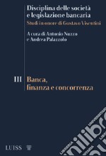 Disciplina delle società e legislazione bancaria. Studi in onore di Gustavo Visentini. Vol. 3: Banca, finanza e concorrenza libro