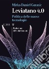 Leviatano 4.0. Politica delle nuove tecnologie libro