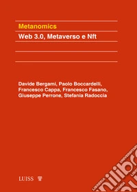 Metanomics. Web 3.0, metaverso e NFT
