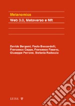 Metanomics. Web 3.0, metaverso e NFT libro