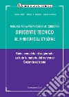 Manuale per la preparazione al concorso dirigente tecnico del Ministero dell'Istruzione. Guida completa ed aggiornata su tutte le materie del concorso libro di Callà Rocco Tosiani Maria R. Armone Anna