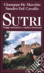 Sutri. Viaggi autentici e radici ritrovate