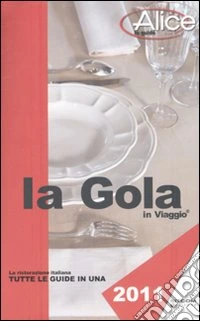La Gola in viaggio 2011