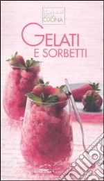 Gelati e sorbetti libro