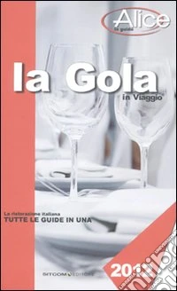 La gola in viaggio 2012
