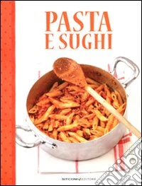 Pasta e sughi libro