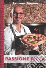 Passione pizza libro