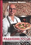 Passione pizza libro