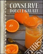 Conserve dolci e salate