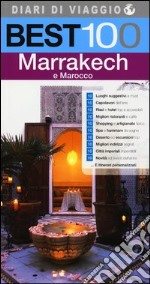 Best 100 Marrakech e Marocco libro