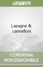Lasagne & cannelloni libro