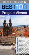 Best 100 Praga e Vienna libro di Canoro Elisabetta
