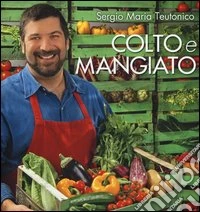 Colto e mangiato libro