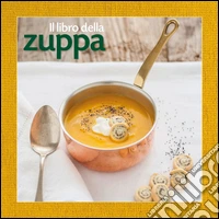 Il libro della zuppa libro