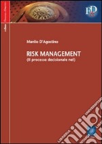 Il processo decisionale nel risk management libro