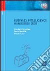 Business intelligence. Handbook 2007 libro