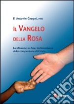 Il vangelo della rosa libro