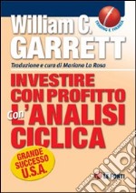 Investire con profitto con l'analisi ciclica libro