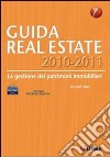 Guida real estate (2010-2011). La gestione dei patrimoni immobiliari libro