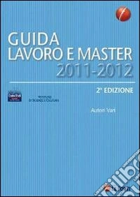 Guida lavoro e master 2011-2012