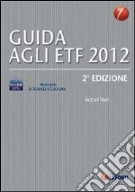 Guida agli ETF 2012 libro