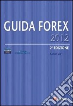 Guida Forex 2012 libro