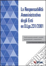 La responsabilità amministrativa degli enti ex D.Lgs. 231/2001 libro