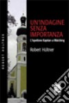 Un'indagine senza importanza libro di Hültner Robert
