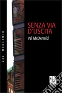 Senza via d'uscita