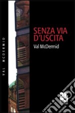 Senza via d'uscita libro