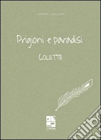 Prigioni e paradisi