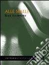 Alle spalle libro di Vanderbeke Birgit