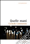 Quelle mani libro di Cammarata Carmela