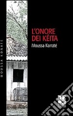 L'onore dei Kéita libro