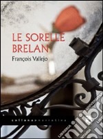 Le sorelle Brélan libro