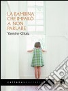 La Bambina che imparò a non parlare libro