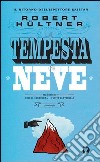 La tempesta di neve. Il ritorno dell'ispettore Kajetan libro di Hültner Robert