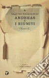 Andreas o i riuniti libro di Hofmannsthal Hugo von