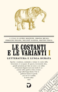 Le costanti e le varianti. Vol. 1 libro