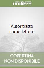 Autoritratto come lettore