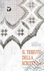 Il tessuto della scrittura. Studi per Rita Svandrlik libro