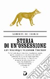 Storia di un'ossessione. Lev Tolstoj e Vladimir Certkov libro di De Giorgi Roberta