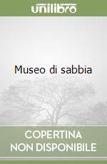 Museo di sabbia libro