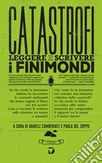 Catastrofi. Leggere e scrivere i finimondi