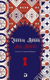 Hot Maroc. Ediz. italiana libro