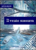 Il vento sussurra libro